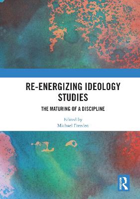 Re-energizing Ideology Studies: The maturing of a discipline