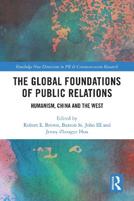 Global Foundations of Public Relations: Humanism, China and the West