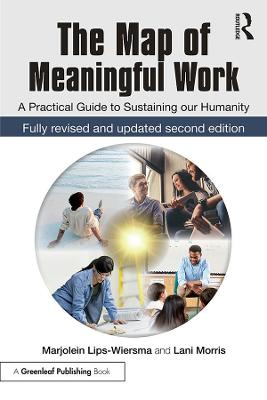 Map of Meaningful Work (2e): A Practical Guide to Sustaining our Humanity 2nd edition
