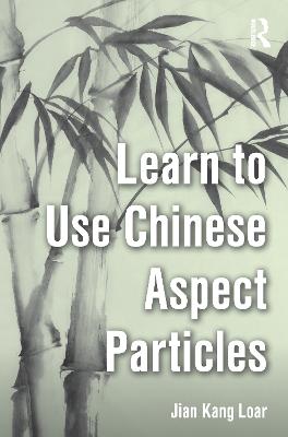 Learn to Use Chinese Aspect Particles