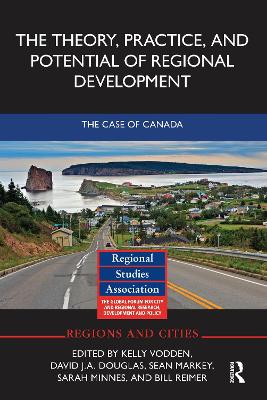 Theory, Practice and Potential of Regional Development: The Case of Canada