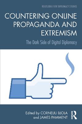 Countering Online Propaganda and Extremism: The Dark Side of Digital Diplomacy