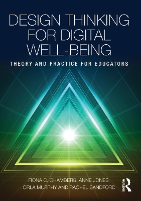 Design Thinking for Digital Well-being: Theory and Practice for Educators