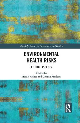 Environmental Health Risks: Ethical Aspects