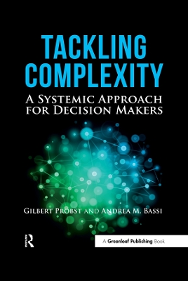 Tackling Complexity: A Systemic Approach for Decision Makers