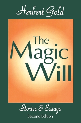Magic Will: Stories and Essays