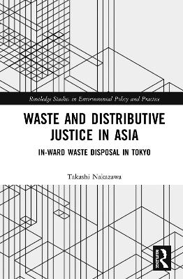 Waste and Distributive Justice in Asia: In-Ward Waste Disposal in Tokyo