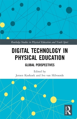 Digital Technology in Physical Education: Global Perspectives