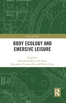 Body Ecology and Emersive Leisure