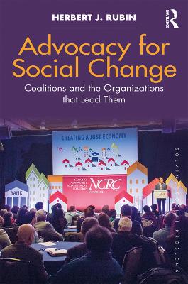 Advocacy for Social Change: Coalitions and the Organizations That Lead Them