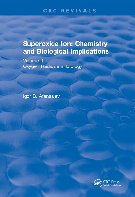 Superoxide Ion: Volume II (1991): Chemistry and Biological Implications