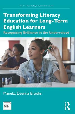 Transforming Literacy Education for Long-Term English Learners: Recognizing Brilliance in the Undervalued