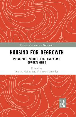 Housing for Degrowth: Principles, Models, Challenges and Opportunities