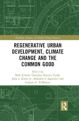 Regenerative Urban Development, Climate Change and the Common Good