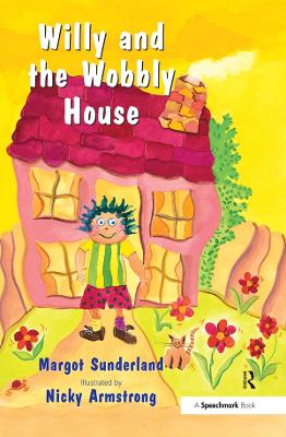 Willy and the Wobbly House: A Story for Children Who are Anxious or Obsessional