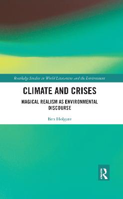 Climate and Crises: Magical Realism as Environmental Discourse