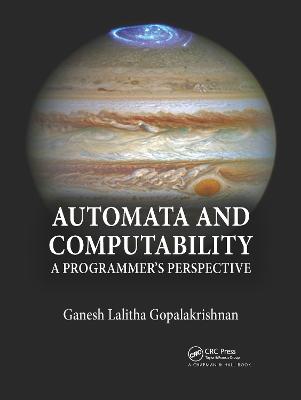 Automata and Computability: A Programmer's Perspective