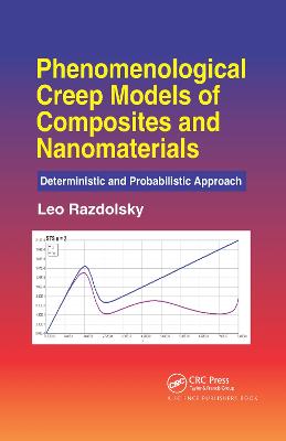 Phenomenological Creep Models of Composites and Nanomaterials: Deterministic and Probabilistic Approach