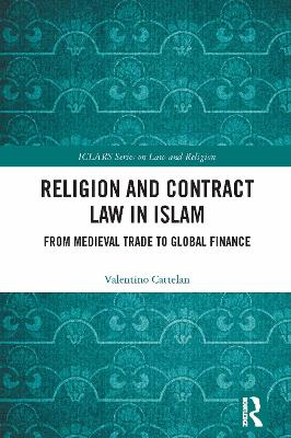 Religion and Contract Law in Islam: From Medieval Trade to Global Finance