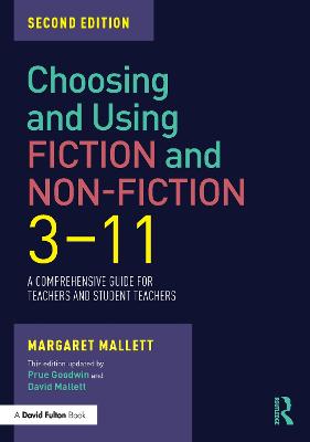 Choosing and Using Fiction and Non-Fiction 3-11: A Comprehensive Guide for Teachers and Student Teachers