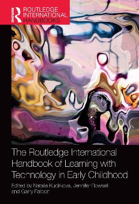 Routledge International Handbook of Learning with Technology in Early Childhood