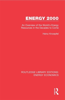 Energy 2000: An Overview of the World's Energy Resources in the Decades to Come