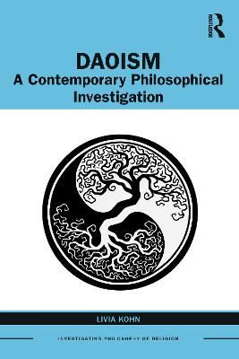 Daoism: A Contemporary Philosophical Investigation