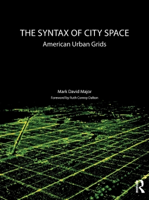 The Syntax of City Space: American Urban Grids