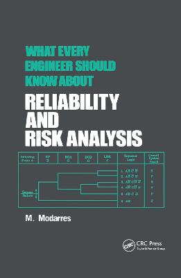 What Every Engineer Should Know about Reliability and Risk Analysis
