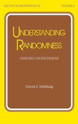 Understanding Randomness: EXERCISES FOR STATISTICIANS