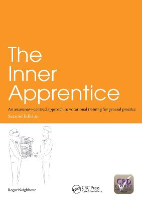 Inner Apprentice: An Awareness-Centred Approach to Vocational Training for General Practice, Second Edition