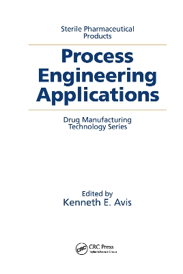 Sterile Pharmaceutical Products: Process Engineering Applications
