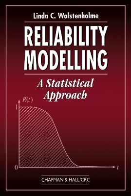 Reliability Modelling: A Statistical Approach