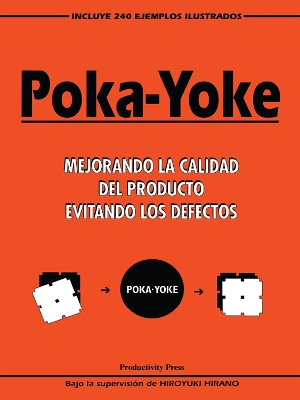 Poka-yoke (Spanish): Mejorando la Calidad del Producto Evitando los Defectos