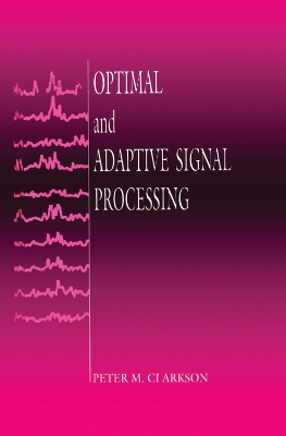 Optimal and Adaptive Signal Processing