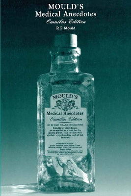 Mould's Medical Anecdotes: Omnibus Edition