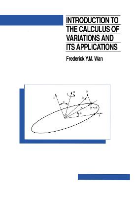 Introduction To The Calculus of Variations And Its Applications