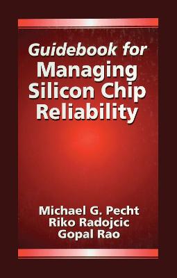 Guidebook for Managing Silicon Chip Reliability