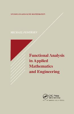 Functional Analysis in Applied Mathematics and Engineering