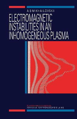 Electromagnetic Instabilities in an Inhomogeneous Plasma
