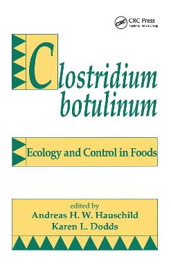 Clostridium Botulinum: Ecology and Control in Foods