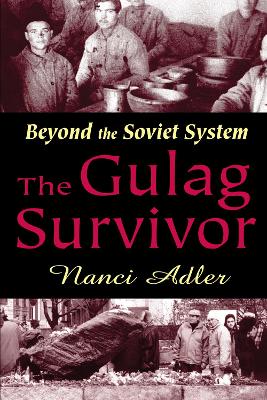 Gulag Survivor: Beyond the Soviet System