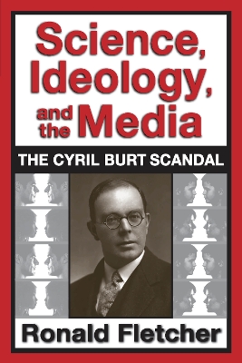 Science, Ideology, and the Media: The Cyril Burt Scandal