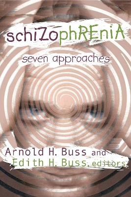 Schizophrenia: Seven Approaches
