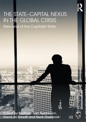State-Capital Nexus in the Global Crisis: Rebound of the Capitalist State
