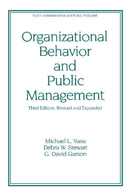 Organizational Behavior and Public Management, Revised and Expanded