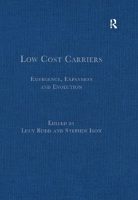 Low Cost Carriers: Emergence, Expansion and Evolution