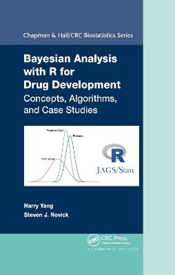 Bayesian Analysis with R for Drug Development: Concepts, Algorithms, and Case Studies