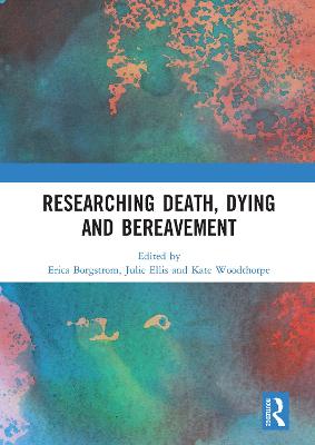 Researching Death, Dying and Bereavement