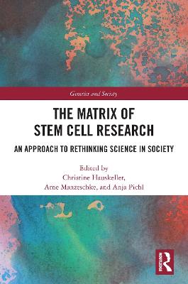 Matrix of Stem Cell Research: An Approach to Rethinking Science in Society